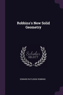 Robbins's New Solid Geometry 1377854345 Book Cover