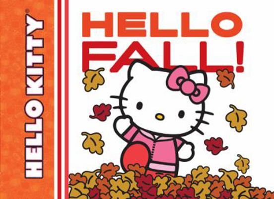 Hello Fall! 141970799X Book Cover