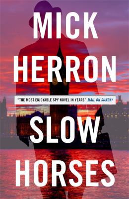 Slow Horses: Jackson Lamb Thriller 1 147362195X Book Cover