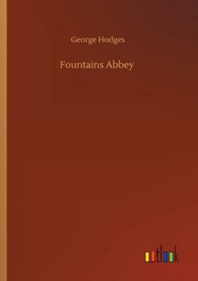 Fountains Abbey 3752349042 Book Cover