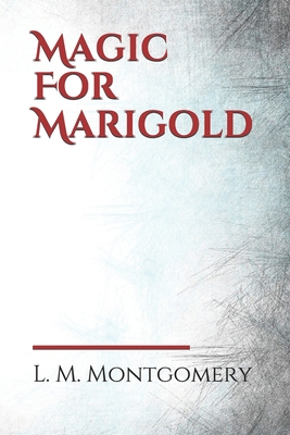 Magic For Marigold B085RNP6CN Book Cover