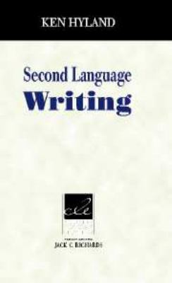 Second Language Writing (Cambridge Language Edu... 0521827051 Book Cover