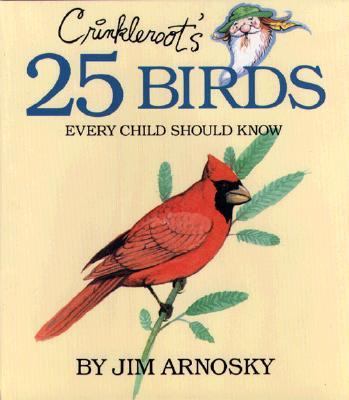 Crinkleroot's 25 Birds Every Child Should Know 002705859X Book Cover