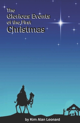 The Glorious Events of the First Christmas B09K1TV1V7 Book Cover