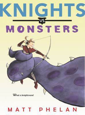 Knights vs. Monsters 0062686267 Book Cover