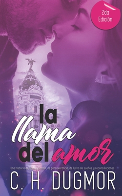 La llama del amor [Spanish] B08R689L1K Book Cover