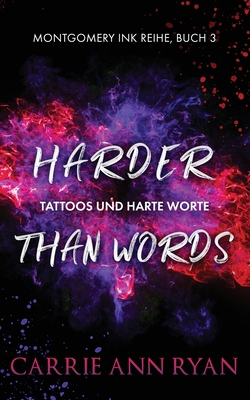 Harder than Words - Tattoos und harte Worte [German] 1636950876 Book Cover