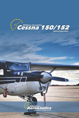 Cessna 150 Manual Operativo [Spanish] 9878606791 Book Cover