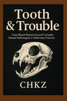 Tooth & Trouble - Book Two: Case-Based Reasonin... B0FTZ4G2Q8 Book Cover
