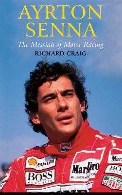 Ayrton Senna: The Messiah of Motor Racing 0232529108 Book Cover