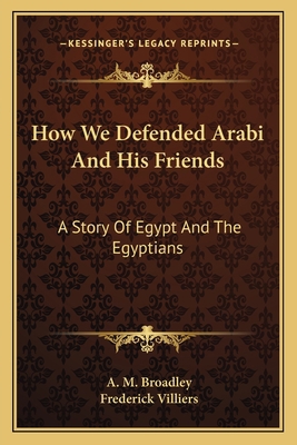 How We Defended Arabi And His Friends: A Story ... 116363882X Book Cover