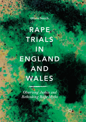Rape Trials in England and Wales: Observing Jus... 303009295X Book Cover