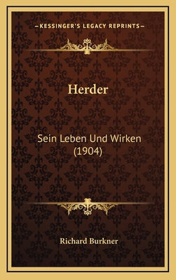 Herder: Sein Leben Und Wirken (1904) [German] 1168575672 Book Cover