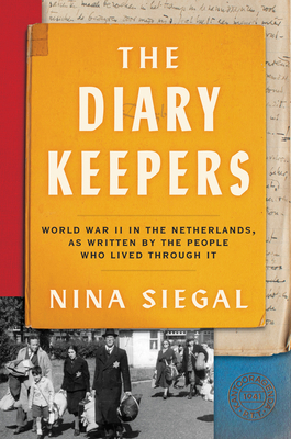 The Diary Keepers: World War II in the Netherla... 0063070650 Book Cover