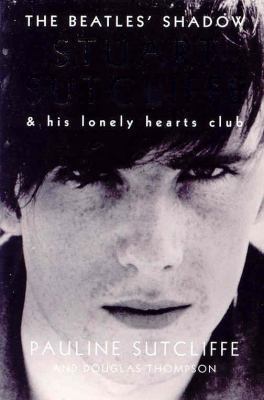 The Beatles' Shadow: Stuart Sutcliffe & His Lon... B007YXY0RA Book Cover