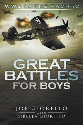 Great Battles for Boys WWII Pacific 1947076280 Book Cover