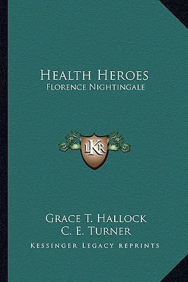 Health Heroes: Florence Nightingale 1163167169 Book Cover