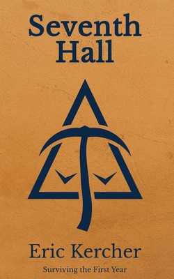 Seventh Hall: Surviving the First Year B0CW2Q5WTW Book Cover