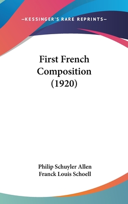 First French Composition (1920) 1436939526 Book Cover