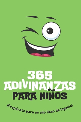 365 adivinanzas para niños: Prepárate para un a... [Spanish] B0CVRYKR51 Book Cover