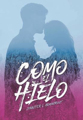 Como El Hielo [Spanish] 841632753X Book Cover