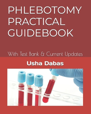 Phlebotomy Practical Guidebook: With Test Bank ... B0F43TFQ9M Book Cover