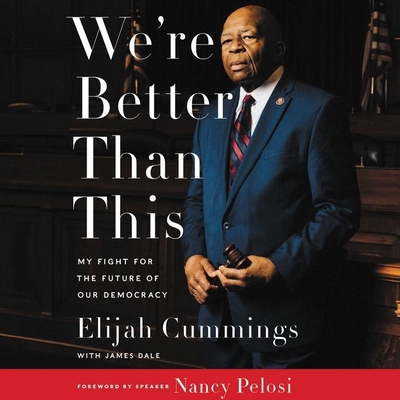 We're Better Than This: My Fight for the Future... 1094162892 Book Cover