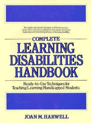 Complete Learning Disabilities Handbook: Ready-... 0876282397 Book Cover