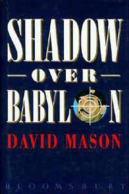 Shadow Over Babylon 0747514828 Book Cover