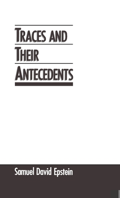 Traces and Their Antecedents 0195064852 Book Cover