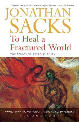 To Heal a Fractured World: The Ethics of Respon... 082648039X Book Cover