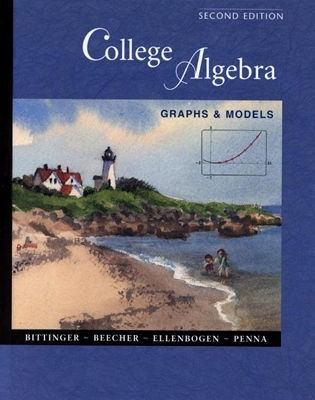 College Algebra: Graphs and Models with Graphin... 0201709864 Book Cover