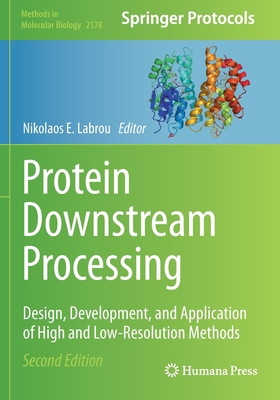 Protein Downstream Processing: Design, Developm... 1071607774 Book Cover