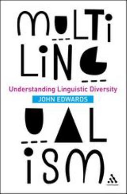 Multilingualism: Understanding Linguistic Diver... 1441123482 Book Cover