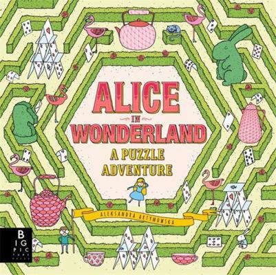 Alice in Wonderland: A Puzzle Adventure 1787414906 Book Cover