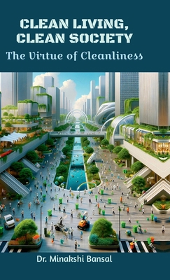 Clean Living, Clean Society: The Virtue of Clea...            Book Cover