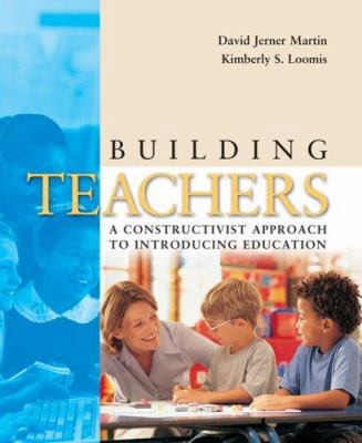 Building Teachers: A Constructivist Approach to... 0534608493 Book Cover