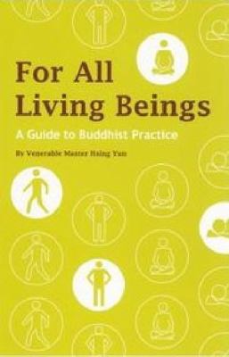 For All Living Beings: A Guide to Buddhist Prac... 193229340X Book Cover
