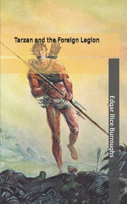 Tarzan and the Foreign Legion B086L5Q458 Book Cover