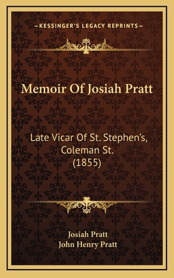 Memoir Of Josiah Pratt: Late Vicar Of St. Steph... 1165514982 Book Cover