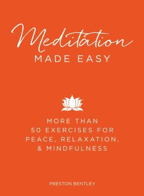 Meditation Made Easy: More Than 50 Exercises fo... 144058432X Book Cover
