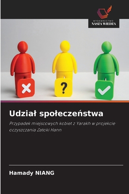 Udzial spoleczeństwa [Polish] 6209942830 Book Cover