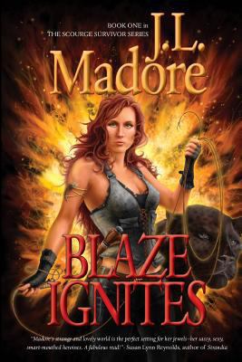 Blaze Ignites (Scourge Survivor Series) 0991676300 Book Cover
