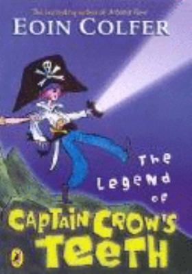 Legend of Captain Crows Teeth 0141318910 Book Cover