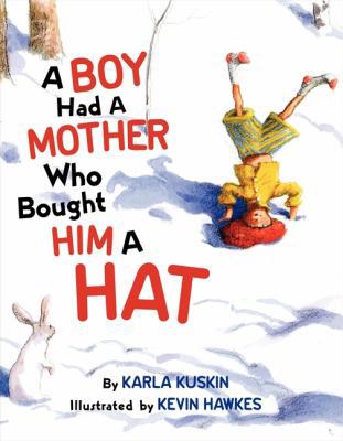 A Boy Had a Mother Who Bought Him a Hat 0060753307 Book Cover