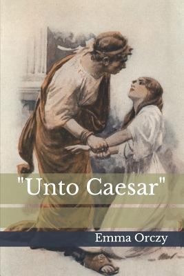 "unto Caesar" 1791938590 Book Cover