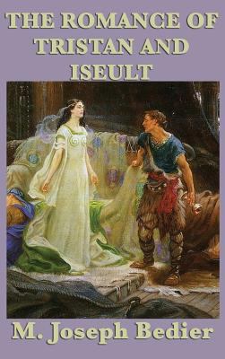 The Romance of Tristan and Iseult 1515431827 Book Cover