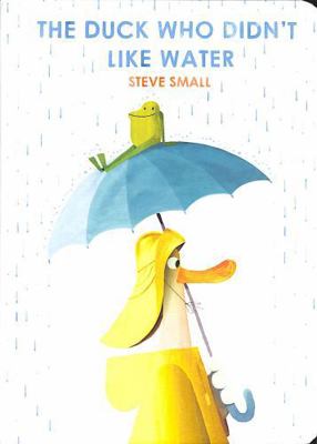 DUCK WHO DIDN'T LIKE WATER HA 1398533831 Book Cover