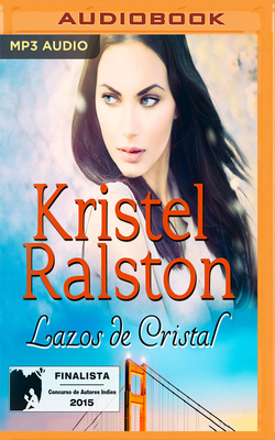 Lazos de Cristal [Spanish] 1978647468 Book Cover