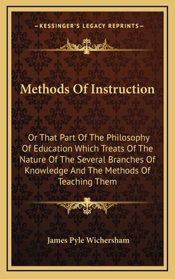 Methods of Instruction: Or That Part of the Phi... 116387146X Book Cover